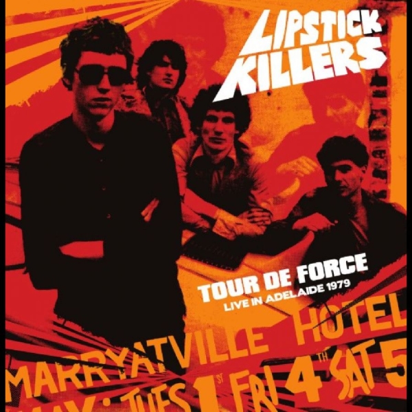 Lipstick Killers - Tour De Force Live In Adelaide 1979 i gruppen VI TIPSER / Fredagsutgivelser / 2025-10-31 hos Bengans Skivbutik AB (5646226)