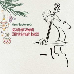 Hans Backenroth - Scandinavian Christmas Bass i gruppen CD / Kommende / JuleMusikkk hos Bengans Skivbutik AB (5646286)