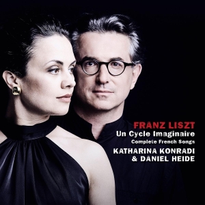 Katharina Konradi & Daniel Heide - Franz Liszt: Un Cycle Imaginaire, Complete French Songs i gruppen CD / Kommende / Klassisk hos Bengans Skivbutik AB (5646322)