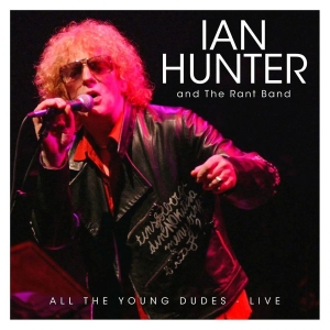 Hunter Ian - All The Young Dudes - Live (2 Cd) i gruppen CD / Kommende / Pop-Rock hos Bengans Skivbutik AB (5646343)
