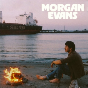 Morgan Evans - Steel Town i gruppen CD / Kommende / Country hos Bengans Skivbutik AB (5646368)