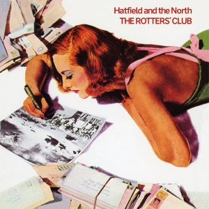 Hatfield And The North - Rotter's Club i gruppen VI TIPSER / Fredagsutgivelser / 2025-11-28 hos Bengans Skivbutik AB (5646598)