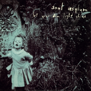 Soul Asylum - Let Your Dim Light Shine i gruppen VI TIPSER / Fredagsutgivelser / 2025-11-28 hos Bengans Skivbutik AB (5646600)