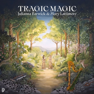 Julianna Barwick & Mary Lattimore - Tragic Magic i gruppen Kommande - alla format hos Bengans Skivbutik AB (5646605)