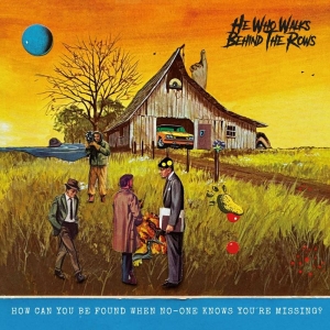 He Who Walks Behind The Rows - How Can You Be Found When No-One Kn i gruppen VINYL / Kommende / Pop-Rock hos Bengans Skivbutik AB (5646710)