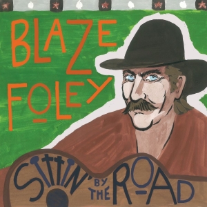 Blaze Foley - Sittin' By The Road - Ltd Midnight Blue Splatter Vinyl i gruppen VI TIPSER / Fredagsutgivelser / 2025-11-07 hos Bengans Skivbutik AB (5646846)