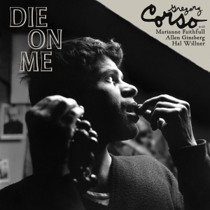 Gregory Corso - Die On Me (Ltd Clear Vinyl) i gruppen VINYL / Kommende / Annet hos Bengans Skivbutik AB (5646855)
