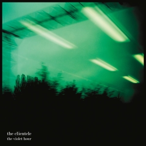The Clientele - The Violet Hour i gruppen VI TIPSER / Fredagsutgivelser / 2025-11-07 hos Bengans Skivbutik AB (5646858)