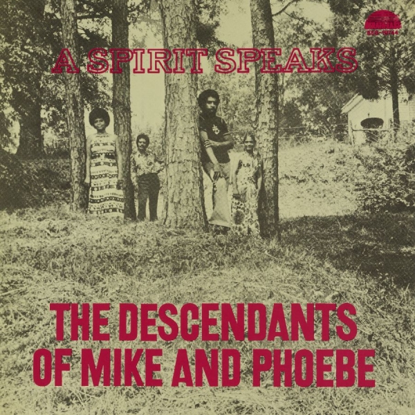 Descendants Of Mike And Phoebe The - A Spirit Speaks i gruppen VI TIPSER / Fredagsutgivelser / 2025-12-12 hos Bengans Skivbutik AB (5646964)