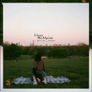 Lizzy Mcalpine - Give Me A Minute i gruppen VI TIPSER / Hjem - Vinyl Nyheter & Kommende hos Bengans Skivbutik AB (5646981)