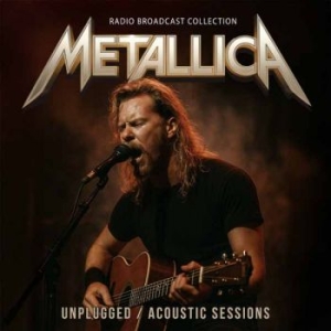Metallica - Unplugged / Acoustic Sessions i gruppen VI TIPSER / Fredagsutgivelser / 2025-11-28 hos Bengans Skivbutik AB (5646993)