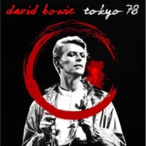 David Bowie - Tokyo 78 i gruppen CD / Importnyheter / Pop-Rock hos Bengans Skivbutik AB (5647151)