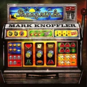 Mark Knopfler - Shangri-La i gruppen -Start Uni-CD hos Bengans Skivbutik AB (5647171)