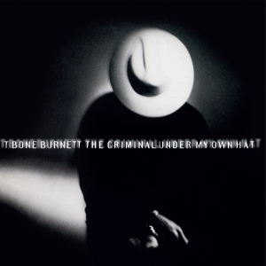 T Bone Burnett - The Criminal Under My Own Hat i gruppen VI TIPSER / Fredagsutgivelser / 2025-12-05 hos Bengans Skivbutik AB (5647213)
