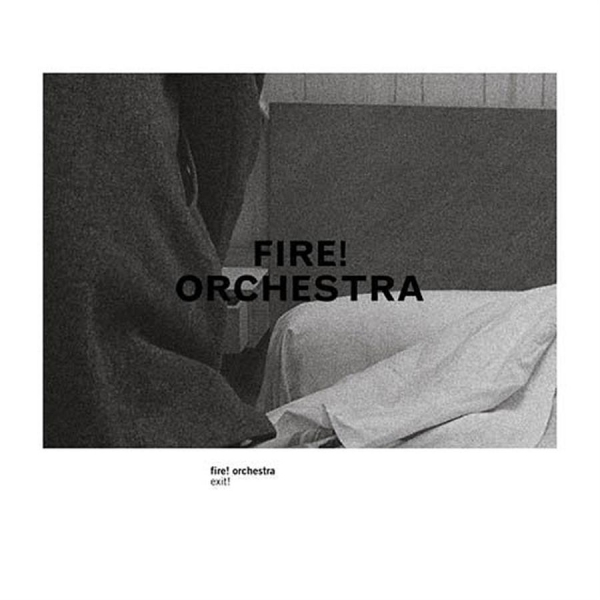 Fire! Orchestra - Exit! i gruppen CD / Toppselgere hos Bengans Skivbutik AB (564723)