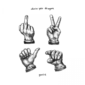 Goose - Chain Yer Dragon i gruppen VINYL / Kommende / Pop-Rock hos Bengans Skivbutik AB (5647398)