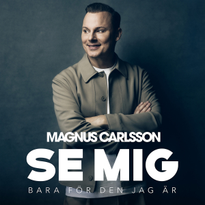Magnus Carlsson - Se Mig Bara För Den Jag Är (Deluxe Edition / Digipak 2CD) i gruppen CD / Nyheter / Pop-Rock hos Bengans Skivbutik AB (5647560)