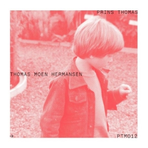 Prins Thomas - Thomas Moen Hermansen i gruppen CD / Kommende / Pop-Rock hos Bengans Skivbutik AB (5647671)