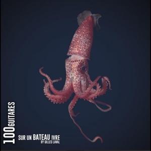 Gilles Laval - 100 Guitares Sur Un Bateau Ivre i gruppen CD / Kommende / Pop-Rock hos Bengans Skivbutik AB (5647681)