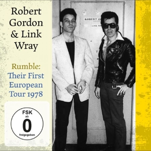 Robert Gordon & Link Wray - Rumble: Their First European Tour 1 i gruppen CD / Kommende / Pop-Rock hos Bengans Skivbutik AB (5647684)