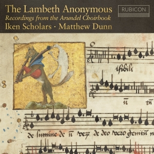 Iken Scholars & Matthew Dunn - The Lambeth Anonymous - Recordings From The Arundel Choirbook i gruppen CD / Kommende / Klassisk hos Bengans Skivbutik AB (5647817)