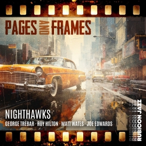 George Trebar & Nighthawks - Pages And Frames i gruppen Kommande - alla format hos Bengans Skivbutik AB (5647818)