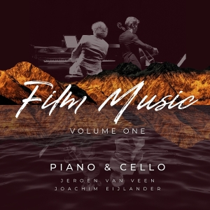 Jeroen Van Veen & Joachim Eijlander - Film Music, Volume One - Piano & Cello i gruppen CD / Kommende / Klassisk hos Bengans Skivbutik AB (5647869)