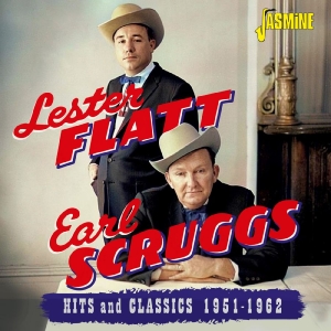 Lester Flatt & Earl Scruggs - Hits And Classics, 1951-1962 i gruppen CD / Kommende / Country hos Bengans Skivbutik AB (5647945)