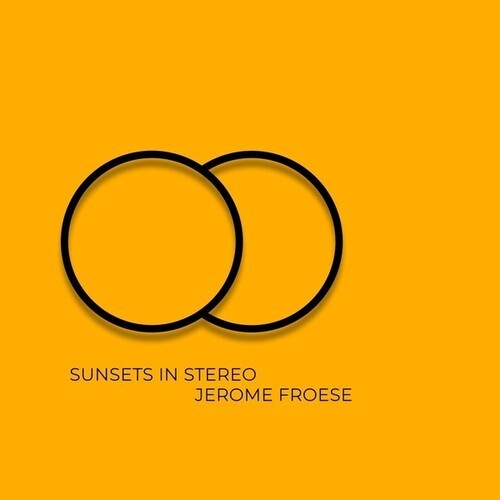 Jerome Froese - Sunsets In Stereo i gruppen CD / Pop-Rock hos Bengans Skivbutik AB (5647950)