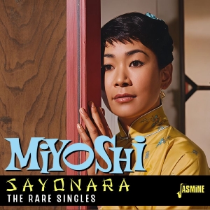 Miyoshi Umeki - Sayonara ? The Rare Singles i gruppen CD / Kommende / Jazz hos Bengans Skivbutik AB (5647959)