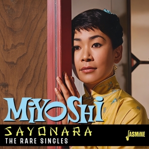 Miyoshi Umeki - Sayonara - The Rare Singles i gruppen VI TIPSER / Fredagsutgivelser / 2025-11-14 hos Bengans Skivbutik AB (5647959)