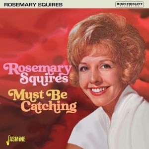 Rosemary Squires - Must Be Catching i gruppen VI TIPSER / Fredagsutgivelser / 2025-11-14 hos Bengans Skivbutik AB (5647961)