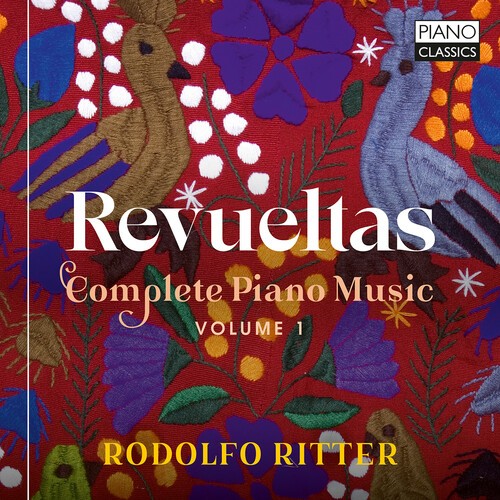 Silvestre Revueltas - Complete Piano Music, Vol. 1 i gruppen CD / Toppselgere hos Bengans Skivbutik AB (5648061)