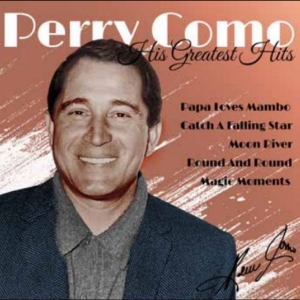 Como Perry - His Greatest Hits i gruppen VI TIPSER / Fredagsutgivelser / 2025-11-07 hos Bengans Skivbutik AB (5648072)