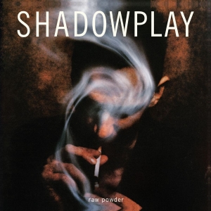 Shadowplay - Raw Powder i gruppen VINYL / Kommende / Pop-Rock hos Bengans Skivbutik AB (5648269)