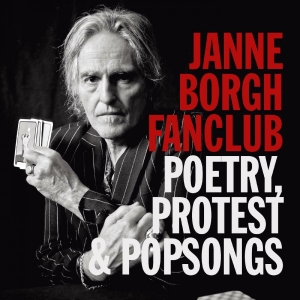 Janne Borgh Fanclub - Poetry, Protest & Pop Songs i gruppen CD / Kommende / Pop-Rock hos Bengans Skivbutik AB (5648271)