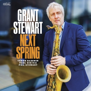 Grant Stewart - Next Spring i gruppen VI TIPSER / Hjem - CD Nyheter & Kommende hos Bengans Skivbutik AB (5648536)