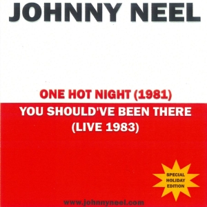 Johnny Neel - One Hot Night/You Should've Been Th i gruppen CD / Nyheter / Blues hos Bengans Skivbutik AB (5648582)