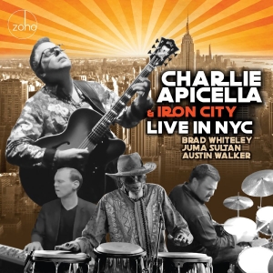 Charlie Apicella & Iron City - Live In Nyc i gruppen CD / Nyheter / Blues hos Bengans Skivbutik AB (5648593)