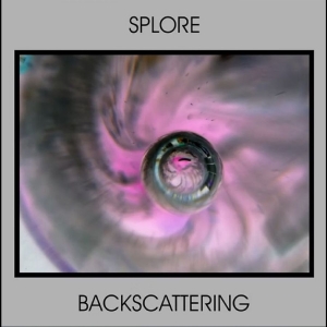 Splore - Backscattering i gruppen VINYL / Kommende / Pop-Rock hos Bengans Skivbutik AB (5648614)