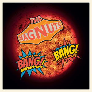 The Magnuts - Bang Bang!! (Black Vinyl LP) i gruppen VINYL / Kommende / Pop-Rock hos Bengans Skivbutik AB (5648707)