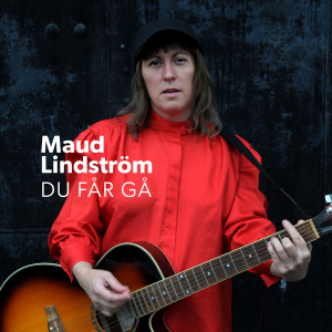 Maud Lindström - Du Får Gå (Black Vinyl LP) i gruppen VI TIPSER / Hjem - Vinyl Nyheter & Kommende hos Bengans Skivbutik AB (5648708)