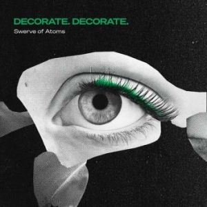 Decorate Decorate - Swerve Of Atoms (Black Vinyl Lp) i gruppen VINYL / Kommende / Metal hos Bengans Skivbutik AB (5648767)