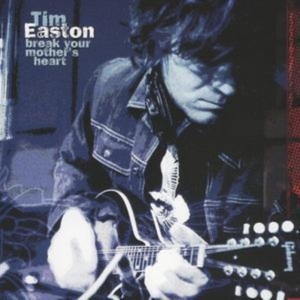 Easton Tim - Break Your Mother's Heart i gruppen CD hos Bengans Skivbutik AB (564881)