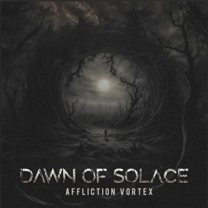 Dawn Of Solace - Affliction Vortex (Vinyl Lp) i gruppen VINYL / Metal hos Bengans Skivbutik AB (5648907)