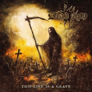 Dead Sun - This Life Is A Grave i gruppen CD / Kommende / Metal hos Bengans Skivbutik AB (5648910)