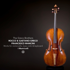 I Mastricelli - The Greco Brothers & Friends - Works For Basse De Violon, Violoncello And Keyboard i gruppen CD / Kommende / Klassisk hos Bengans Skivbutik AB (5649237)