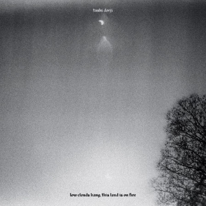 Dorji Tashi - Low Clouds Hang, This Land Is On Fi i gruppen Kommende / Pop-Rock hos Bengans Skivbutik AB (5649362)