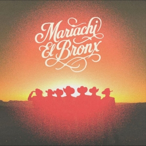 Mariachi El Bronx - Mariachi El Bronx Iv i gruppen CD / Kommende / Pop-Rock hos Bengans Skivbutik AB (5649401)
