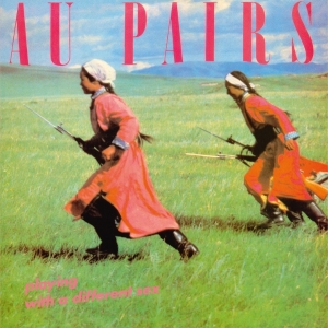 Au Pairs - Playing With A Different Sex i gruppen VINYL / Kommende / Pop-Rock hos Bengans Skivbutik AB (5649522)